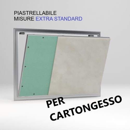 ispezione cartongesso per piastrelle sopra lo sportello EXTRASTANDARD